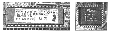 Микросхема постоянного запоминающего устройства — Flash BIOS: — в корпусе 
  DIP; — в корпусе 
  PLCC-32